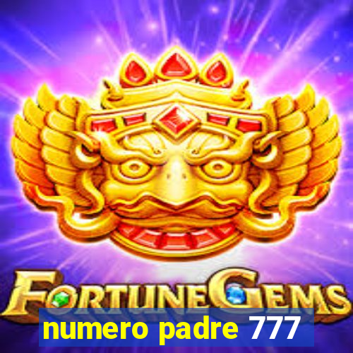 numero padre 777